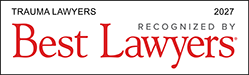 Trauma Lawyers | 2027 Recognized By Best Lawyers